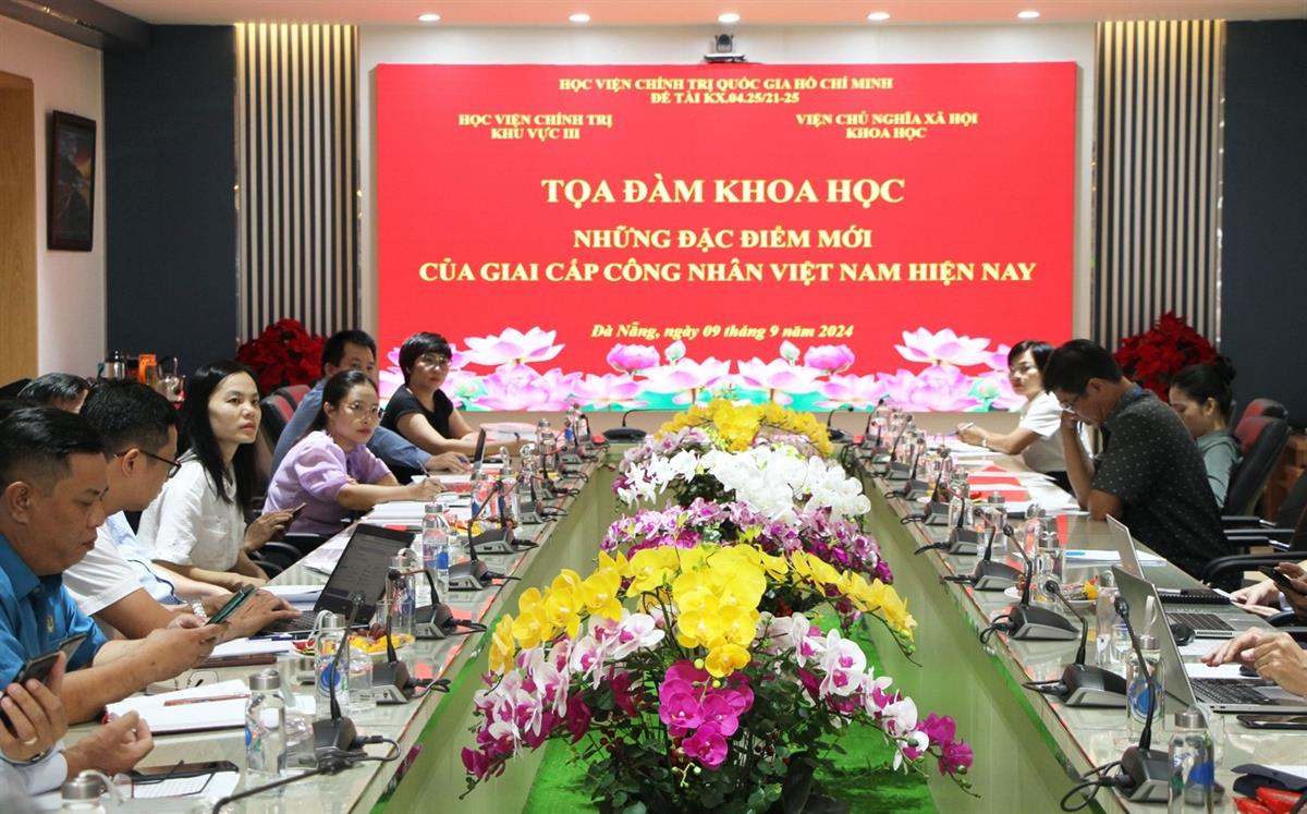 Tọa đàm khoa học: “Những đặc điểm mới của giai cấp công nhân Việt Nam hiện nay”