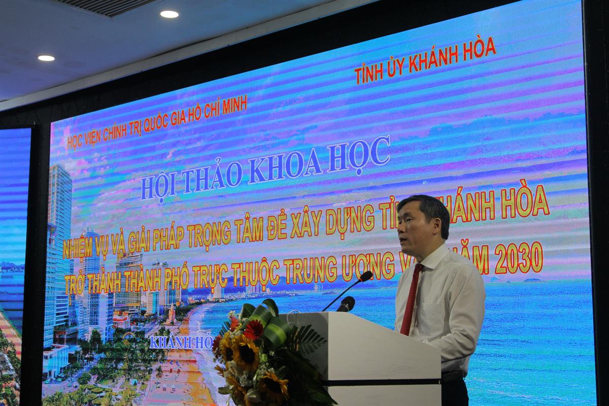 Hội thảo khoa học: “Nhiệm vụ và giải pháp trọng tâm để xây dựng tỉnh Khánh Hoà trở thành thành phố trực thuộc Trung ương vào năm 2030”