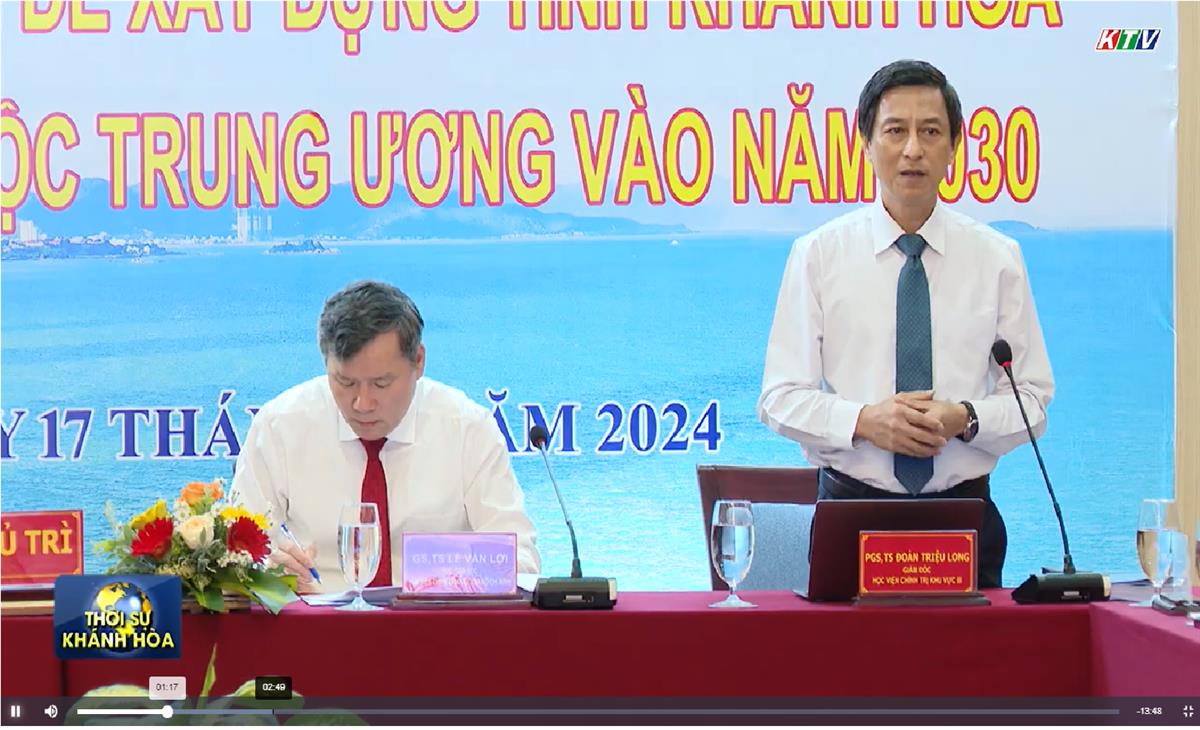 Hội thảo khoa học: “Nhiệm vụ và giải pháp trọng tâm để xây dựng tỉnh Khánh Hoà trở thành thành phố trực thuộc Trung ương vào năm 2030”